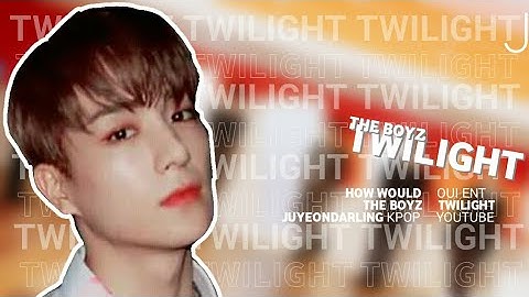 How would THE BOYZ Sing WEi TWILIGHT Line Distribution