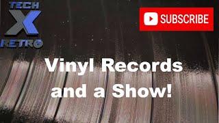 Vinyl Records and a show!