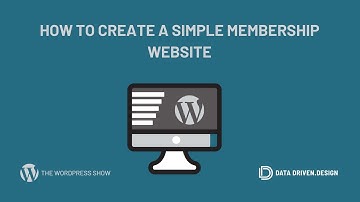 The WordPress Show: How To Create A Simple Membership Website