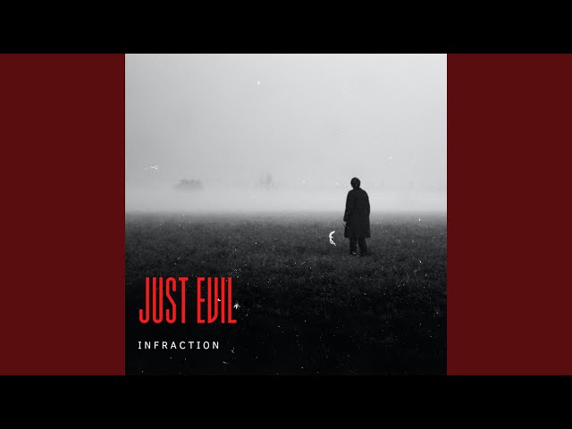 Infraction - Just Evil