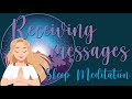 Receive Messages In Your Sleep Guided Meditation