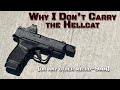 Why i stopped carrying the springfield hellcat or any other micro9