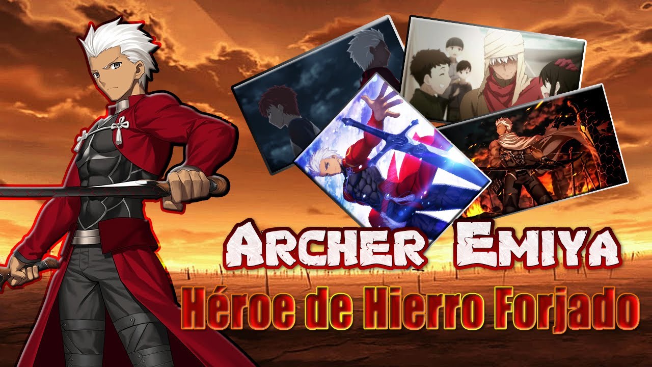Archer Emiya: El Héroe De Hierro Forjado