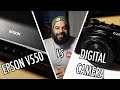 Epson V550 vs Digital Camera - Which is the best for scanning negatives?