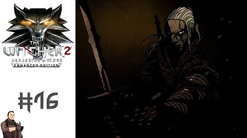 The Journeys End | The Witcher 2 - Alternate Path | First Playthrough - Part 16 (Finale)
