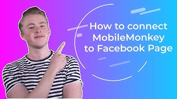How to connect MobileMonkey to your Facebook Page