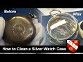 How To Clean Silver at Home  - Mechanical Pocket Watch Case