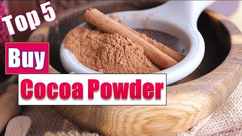 Best Dutch Processed Cocoa Powder In 2021 - Top 5 Cocoa Powders