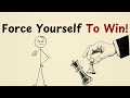 Force Yourself To ACHIEVE Any GOAL No Excuses 