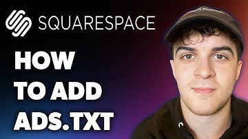 How to Add Ads.txt to Squarespace Site (Full 2025 Guide)