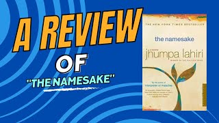 Unseen Reviewers The Namesake By Jhumpa Lahiri Book Review