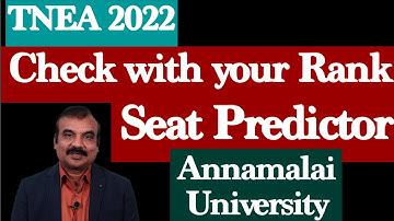 Seat Predictor Annamalai University | TNEA 2022  | Mentor Ramesh Prabha