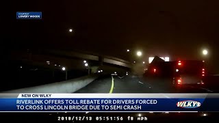 RiverLink offers toll rebate for drivers forced to cross Lincoln Bridge after accident Guide