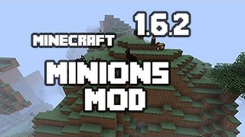 How To Install Minions Mod Minecraft 1.6.2