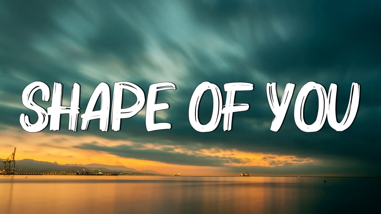 Shape of You - Ed Sheeran (Lyrics) || Charlie Puth, Shawn Mendes, Ellie Goulding (Mix) Shape of You - Ed Sheeran (Lyrics) || Charlie Puth, Shawn Mendes, Ellie Goulding (Mix)