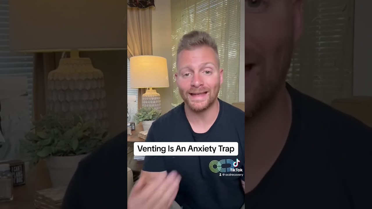 Venting Is An Anxiety Trap. 