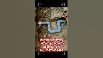 chuyên siêu âm dò tìm đường ống nước ngầm bị rò rỉ