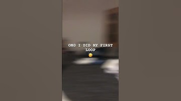 OMG I Did my First LOOP