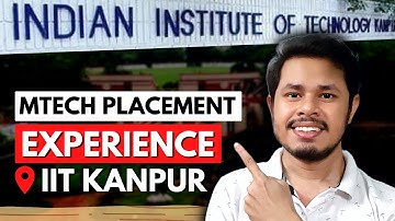 My entire MTech Placement & Interview Experience IIT Kanpur