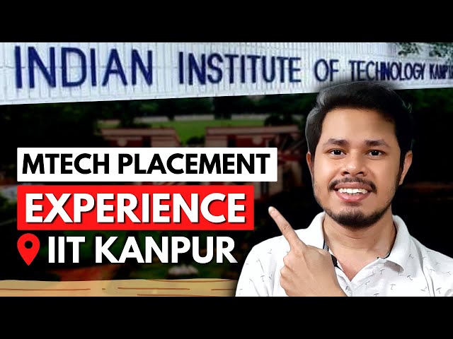 My entire MTech Placement & Interview Experience IIT Kanpur 
