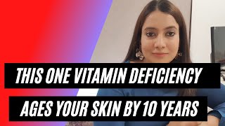 This one vitamin deficiency ages your skin by 10 years