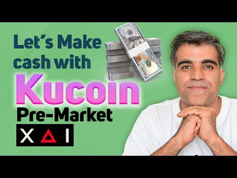 How to make money with Kucoin Pre Market Trade XAI before its listing