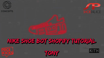 NIKE SHOE BOT (NSB) MASTER SHOPIFY TUTORIAL - TASKS SETUPS FOR KITH, UNDEFEATED, RESTOCKS AND MORE!