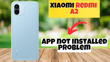 Redmi A2 App not installed problem || How to solve app installation issue || App downloading issue