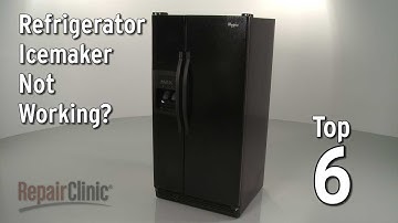 Ice Maker Not Working — Refrigerator Troubleshooting
