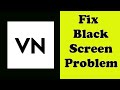 How to fix vn editor app black screen error problem solve in android  ios