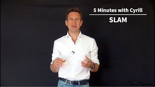 SLAM - 5 Minutes with Cyrill