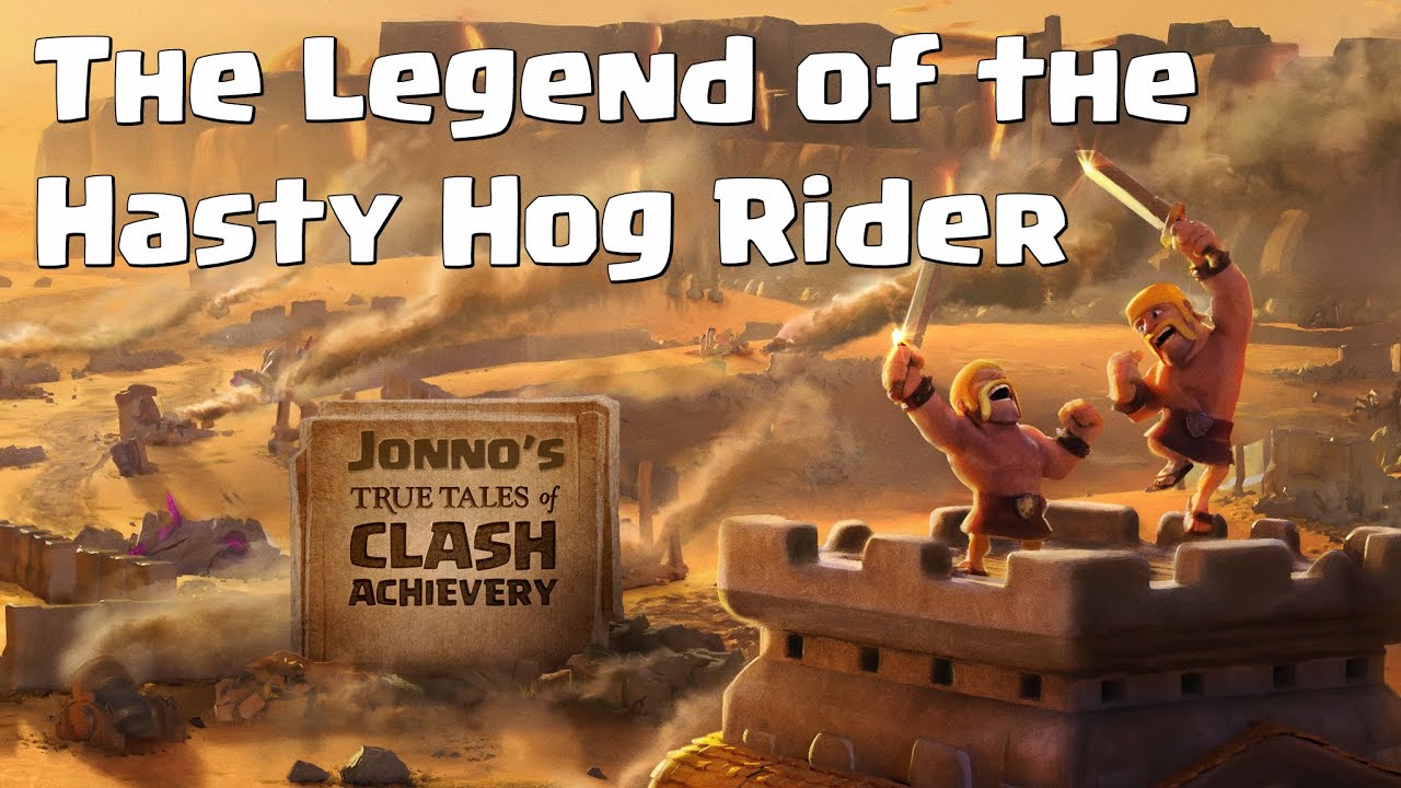 clash achievery the legend of the hasty hog rider youtube
