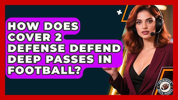 How Does Cover 2 Defense Defend Deep Passes In Football? - Gridiron Data Digest