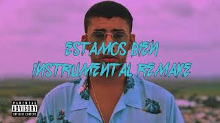 🐰🔥 Bad Bunny - ESTAMOS BIEN ( INSTRUMENTAL REMAKE ) (Prod. by Ivx.lm)