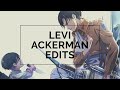 Levi Ackerman Edits 2020 Part 4