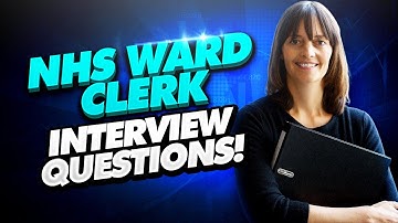 NHS WARD CLERK Questions And Answers! (How to PASS a Hospital Ward Clerk Interview!)