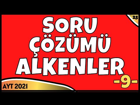 Alkenler Soru Çözümü | Organik-15 | AYT Kimya 2021 | 12.Sınıf