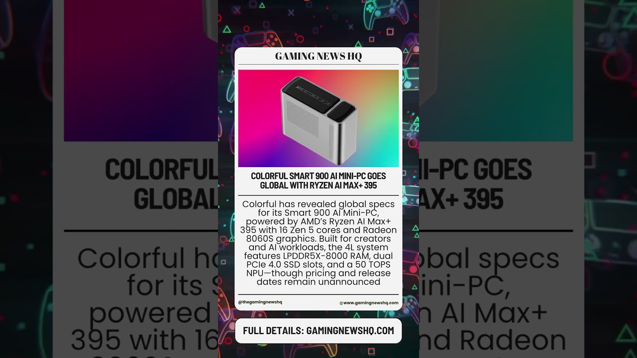 Colorful Smart 900 AI Mini PC Goes Global with Ryzen AI Max+ 395
