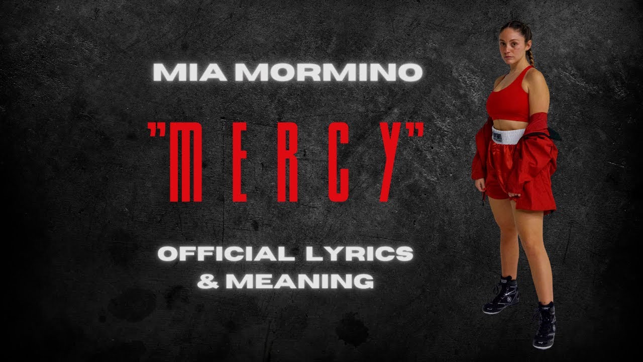 Mia Mormino "Mercy" Official Lyrics & Meaning (Genius Inspired)