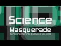 Science Masquerade Bootleg Mix HD