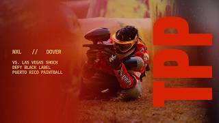 TPP vs. Las Vegas Shock at NXL Dover