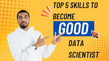 Top 5 Skills You Need to Become a Data Scientist in 2025