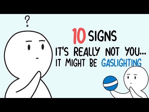 Video: Gaslighter: Blames, Plays On Conscience And Withdraws Into Himself - Relationships, Society
