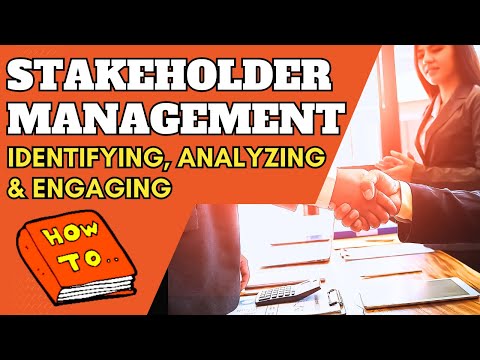 Introduction to Stakeholder Management | Identifying, Analyzing and Engaging Stakeholders