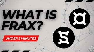 What Is The FRAX Crypto? | $FXS Cryptocurreny Easy Explained