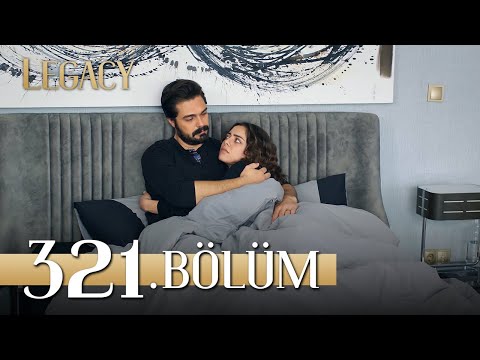 Emanet 321. Bölüm | Legacy Episode 321