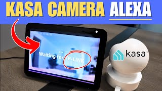 Kasa Spot Pan Tilt Camera Alexa Setup - EASY STEPS!
