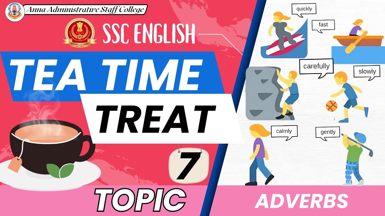 TEA TIME TREAT | adverbs | Ms Rajalakshmi