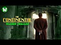 Gii m teaser trailer the continental  tin truyn john wick
