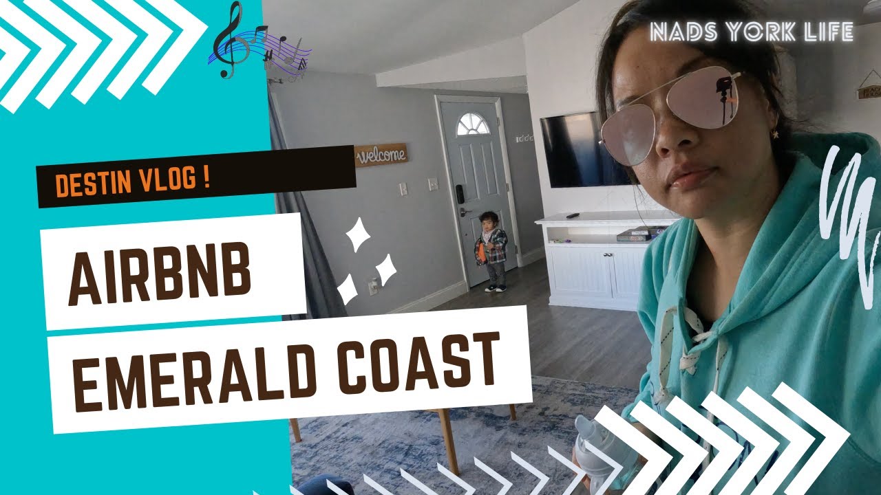 DESTIN, FLORIDA VLOG! Emerald Coast Airbnb review